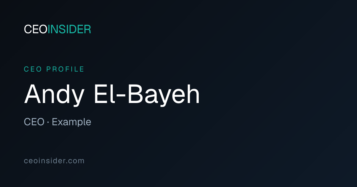 Andy El-Bayeh — CEO, Example · CEOInsider